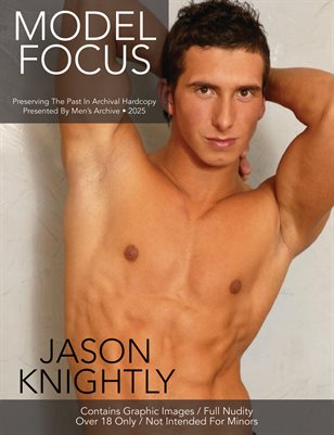 MODEL FOCUS • Jason Knightly