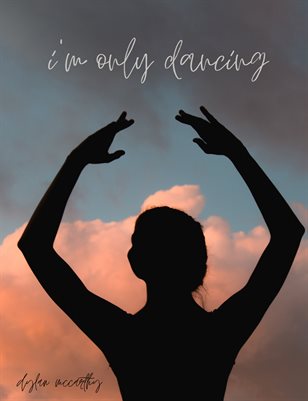 i'm only dancing