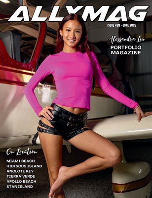 Alessandra Liu - AllyMag Issue #20 - Full Magazine - 126 pages - June 2026
