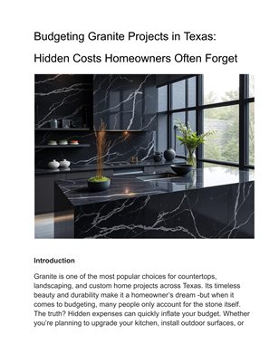 Budgeting Granite Projects in Texas: Hidden Costs Homeowners Often Forget
