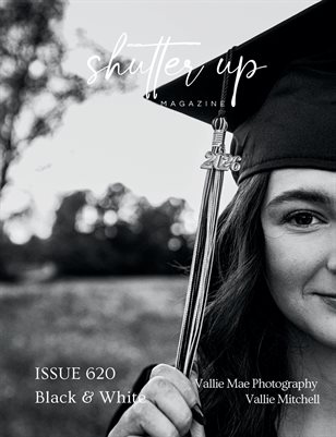 Shutter Up Magazine Issue 620 Black & White