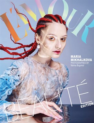L´AMOUR MAGAZINE_Huge Beauté Edition.