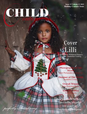 Child Couture Magazine December Holiday Couture Issue 13 Volume 13 2023