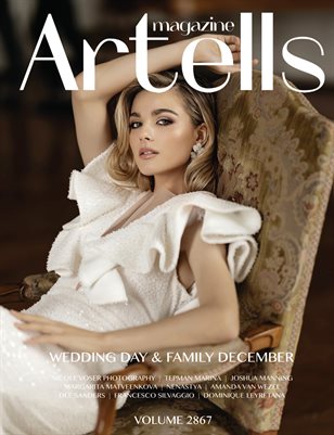 ARTELLS MAGAZINE - WEDDING DAY & FAMILY DECEMBER (Vol 2867)