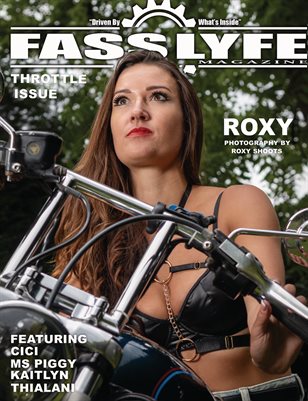 FASS LYFE PRESENTS THROTTLE ISSUE VOL 96 FT ROXY