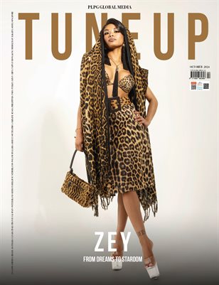 OCTOBER 2024 - TUNE UP MAGAZINE - ZEY - PLPG GLOBAL MEDIA