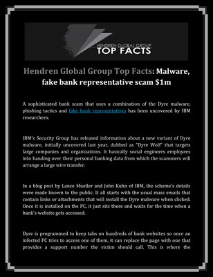 Hendren Global Group Top Facts: Malware, fake bank representative scam $1m