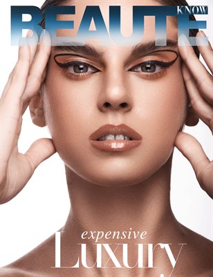 KNOW Beauty Magazine_Expensive Luxury.