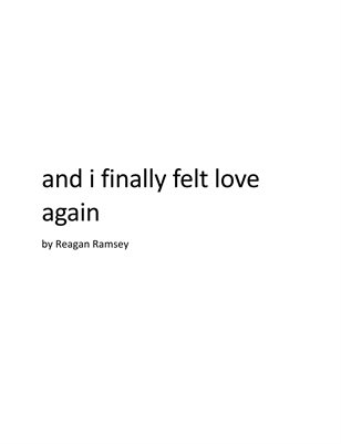 and i finally felt love again