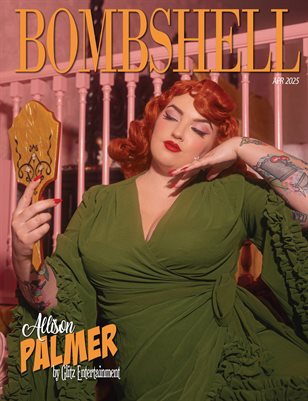 BOMBSHELL Magazine April 2025 REG ISSUE - Allison Palmer Cover