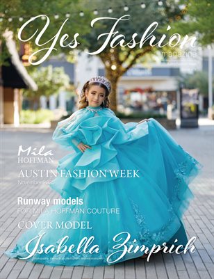 Yes Fashion Magazine, Issue #74 v2, Austin Fashion Week, November 2025, Mila Hoffman Couture