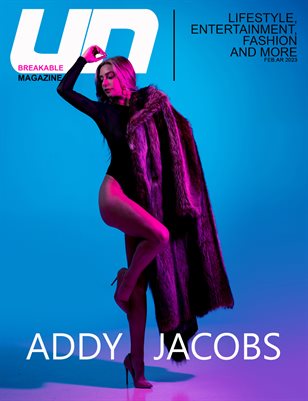 UNBREAKABLE THE MAGAZINE -FEB 2023