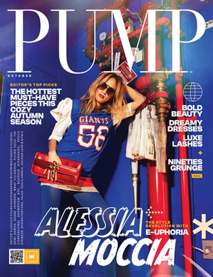PUMP Magazine | The Fall Style Issue | Editor's Choice Edition | Vol.1 | October 2024