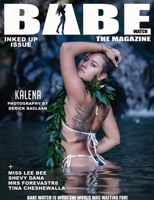 BABE WATCH PRESENTS INKED UP ISSUE VOL 112 FT KALENA