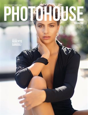 Photohouse Magazine - Issue #131 - Roberto Gandoli