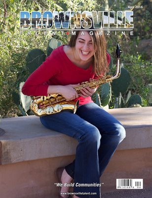 Brownsville Talent Magazine April 2016 Edition