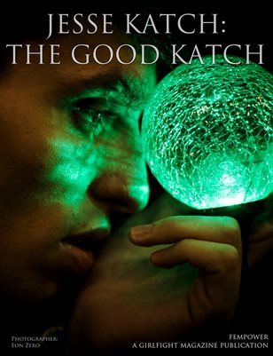 Jesse Katch: The Good Katch - Sexy Man Shows Off His Body and Struts His Self