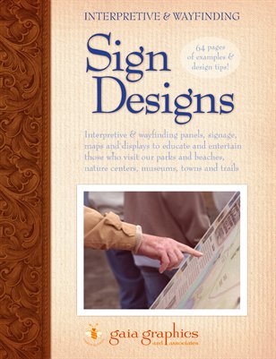 Interpretive & Wayfinding SIGN DESIGNS 2013