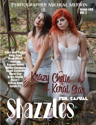 Shazzles Feb. Casual Issue #89 VOL 2Cover Models Krazy chelle & Koral Star