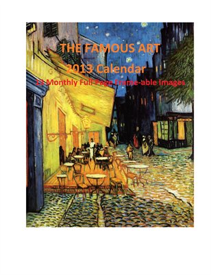 World Famous Fine Art-2013 Calendar