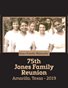 75th Jones Family Reunion