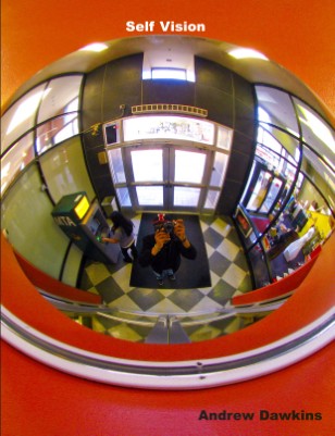 Self Vision by Andrew Dawkins