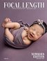 Focal Length Photography Magazine | Issue #2 - Newborn Edition