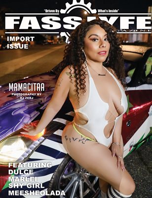 FASS LYFE PRESENTS IMPORT ISSUE VOL 76 FT MAMACITAA