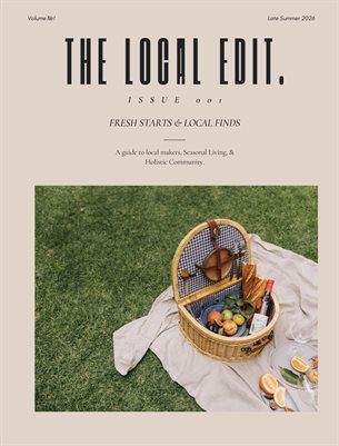 The Local Edit: Fresh Starts & Local Finds Issue 001