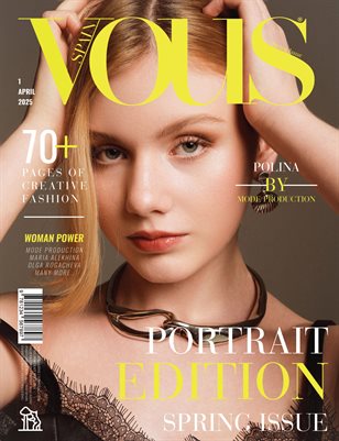 VOUS Magazine | The April Portrait Edition | Vol.1 | 2025