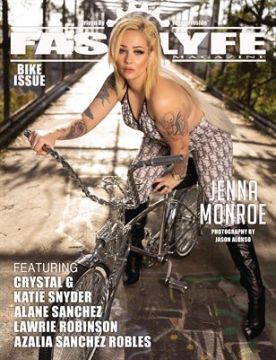 FASS LYFE PRESENTS BIKE ISSUE FT. JENNA MONROE