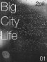 Big City Life