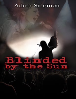 Blinded by the Sun