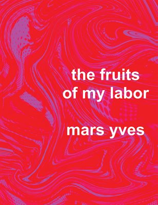 The Fruits of my Labor