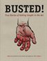 Busted! True Stories of Getting Caught in the Act (Issue 1)