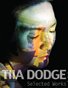 Tiia Dodge: Selected Works 