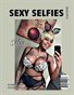 Sexy Selfies Edition 1 By Hustleaire