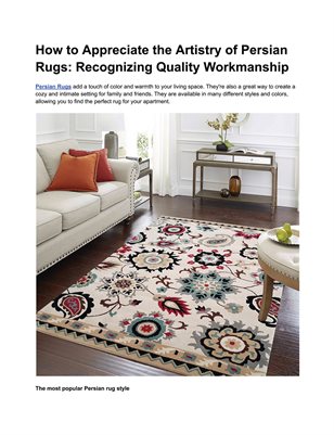 How to Appreciate the Artistry of Persian Rugs: Recognizing Quality Workmanship
