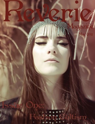 Reverie Magazine Issue one: Fashion Cultism
