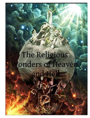 The Religious Wonders of Heaven and Hell