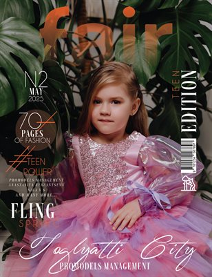 FAIR Magazine | The May Teen Edition | Vol.2 | 2025