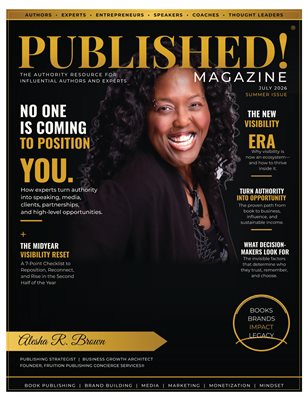 Published! Magazine® — Summer 2026: The Visibility & Authority Issue