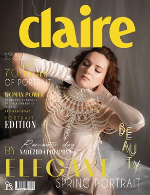 CLAIRE Magazine | The March Portrait Edition | Vol.5 | 2025