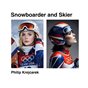 Snowboarder and Skier