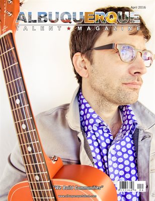 Albuquerque Talent Magazine April 2016 Edition