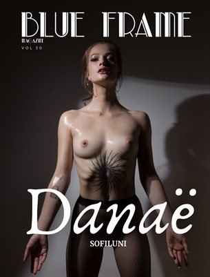 Blue Frame Magazine Volume 30 Featuring Sofiluni