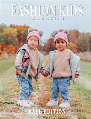Fashion Kids Magazine | Issue #1001 - Fall Edition