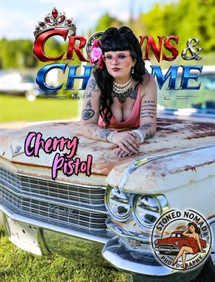 Crowns & Chrome Magazine Cherry Pistol