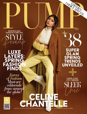 PUMP Magazine | Ultra Chic Issue | Editor's Choice | April 2023 | Vol.6