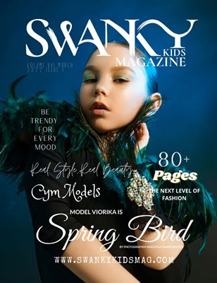Swanky Kids Magazine MARCH 2022 VOL XVI Issue 7